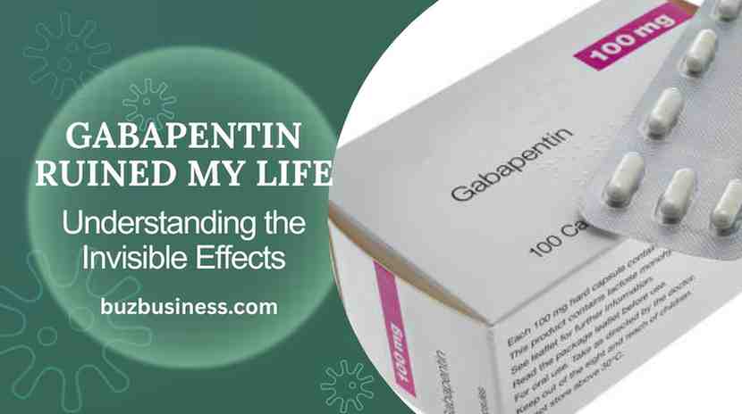 Gabapentin Ruined My Life