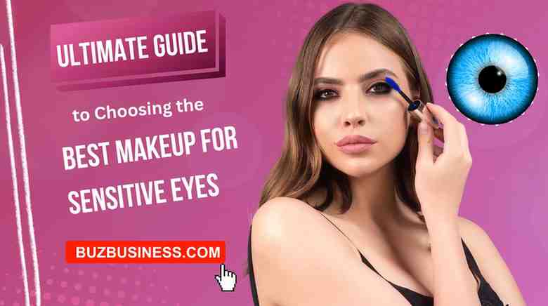best makeup for sensitive eyes