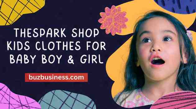 thespark shop kids clothes for baby boy & girl